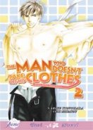 Man Who Doesn't Take Off His Clothes, The Vol. 2 (Yaoi Novel) [US]