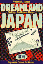 'Dreamland Japan: Writings on Modern Manga' cover