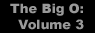 The Big O - Volume 3